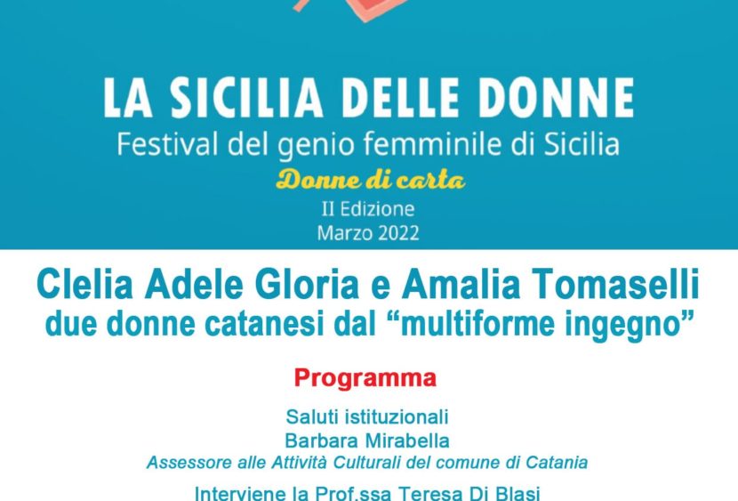 “Donne di carta”: Clelia Adele Gloria e Amalia Tomaselli due donne catanesi dal “Multiforme ingegno”