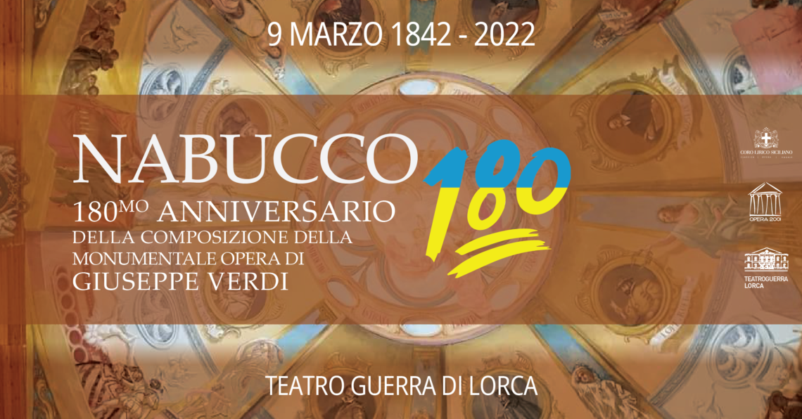 “Va’, pensiero” eterno inno di speranza per celebrare il 180mo anniversario del Nabucco