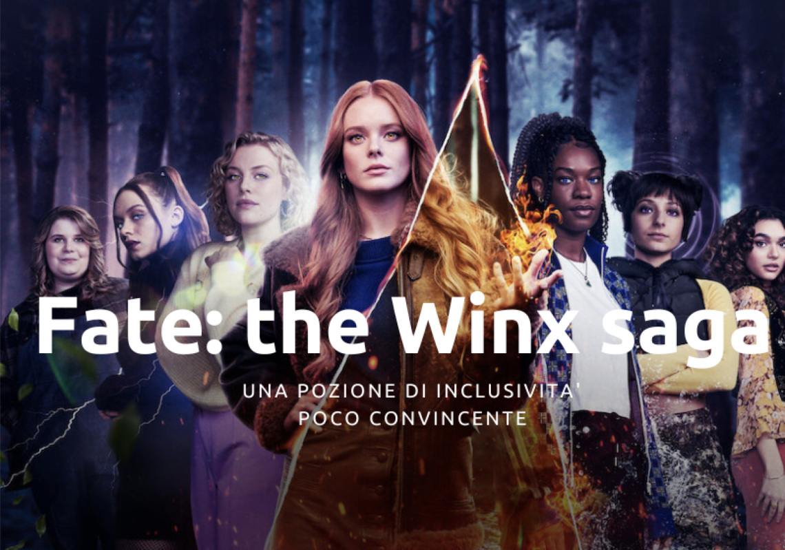 ‘Fate: the Winx Saga’, una pozione di inclusività poco convincente
