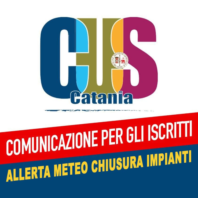 Allerta meteo: chiusi tutti gli impianti del CUS Catania