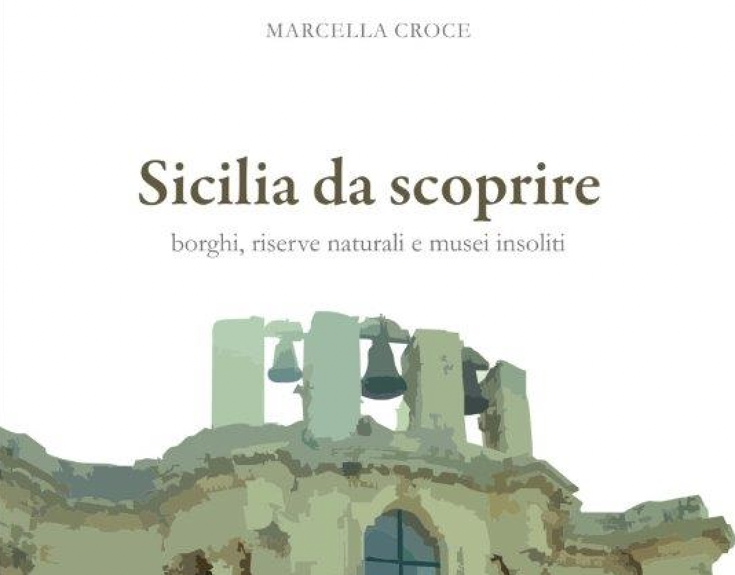Capaci, nell’ambito dell’iniziativa BCsicilia “30 libri in 30 giorni” si presenta “Sicilia da scoprire” di Marcella Croce